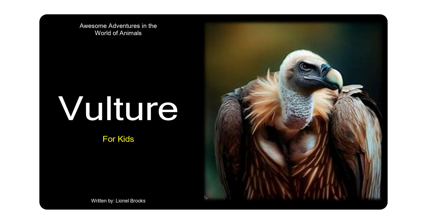 Awesome Adventures in the World of Animals Vulture