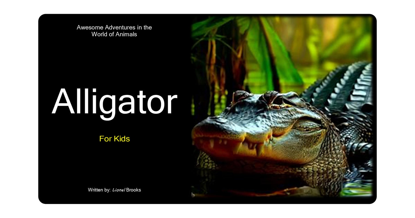 Awesome Adventures in the World of Animals Alligator