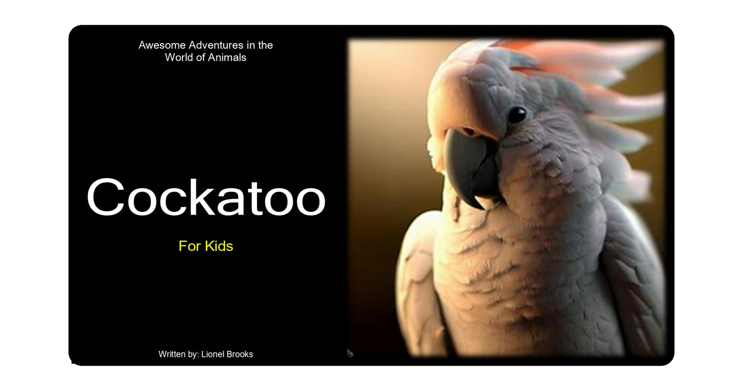 Awesome Adventures in the World of Animals Cockatoo