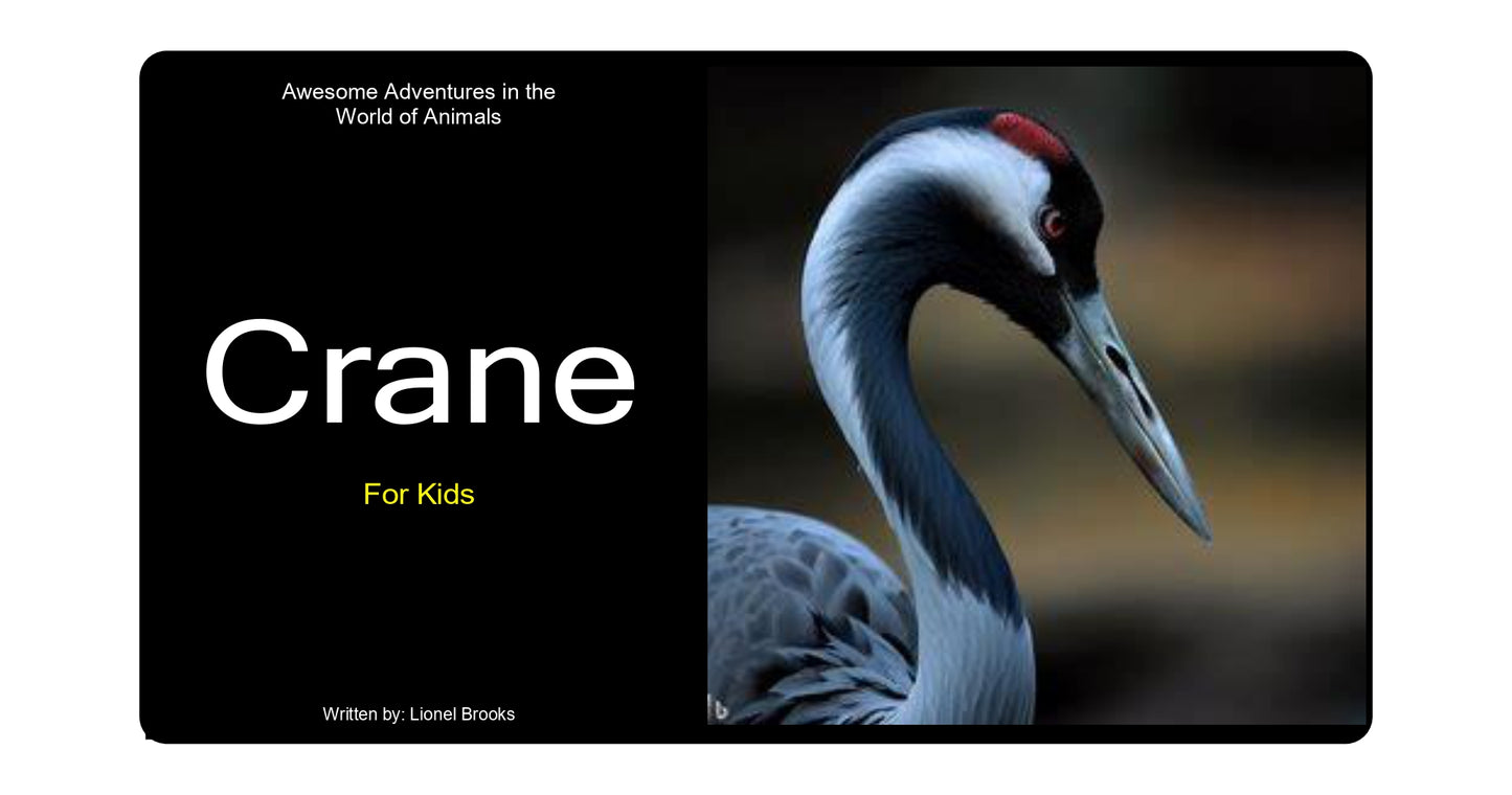 Awesome Adventures in the World of Animals Crane