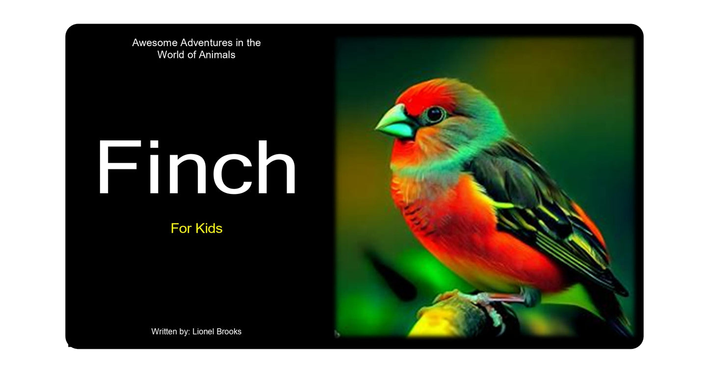 Awesome Adventures in the World of Animals Finch