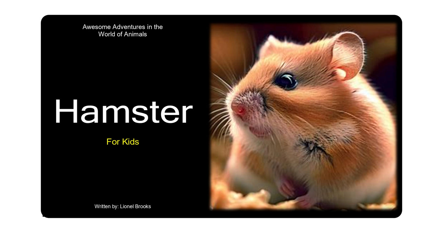 Awesome Adventures in the World of Animals Hamster