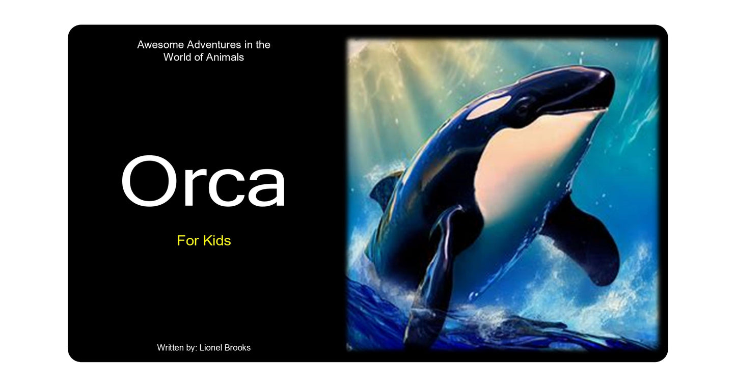 Awesome Adventures in the World of Animals Orca