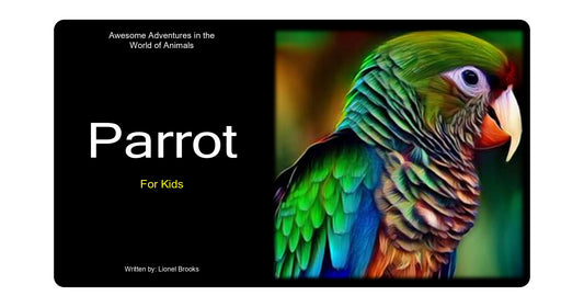 Awesome Adventures in the World of Animals Parrot