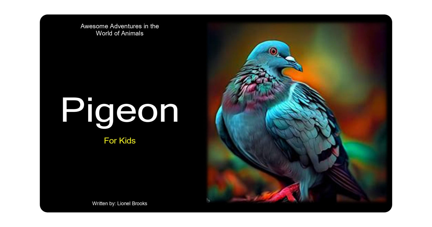 Awesome Adventures in the World of Animals Pigeon