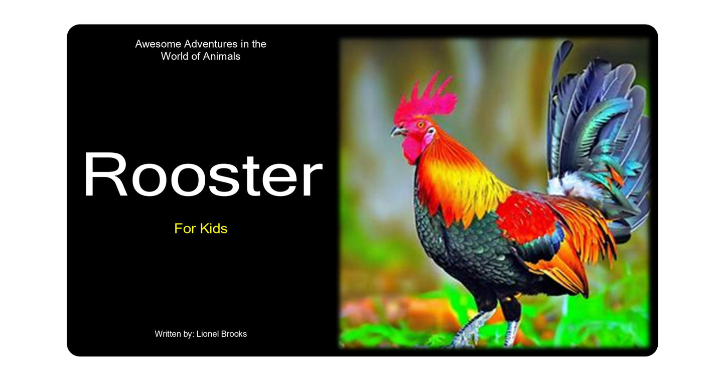 Awesome Adventures in the World of Animals Rooster