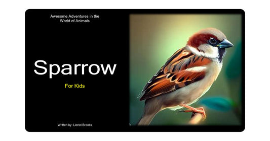 Awesome Adventures in the World of Animals Sparrow