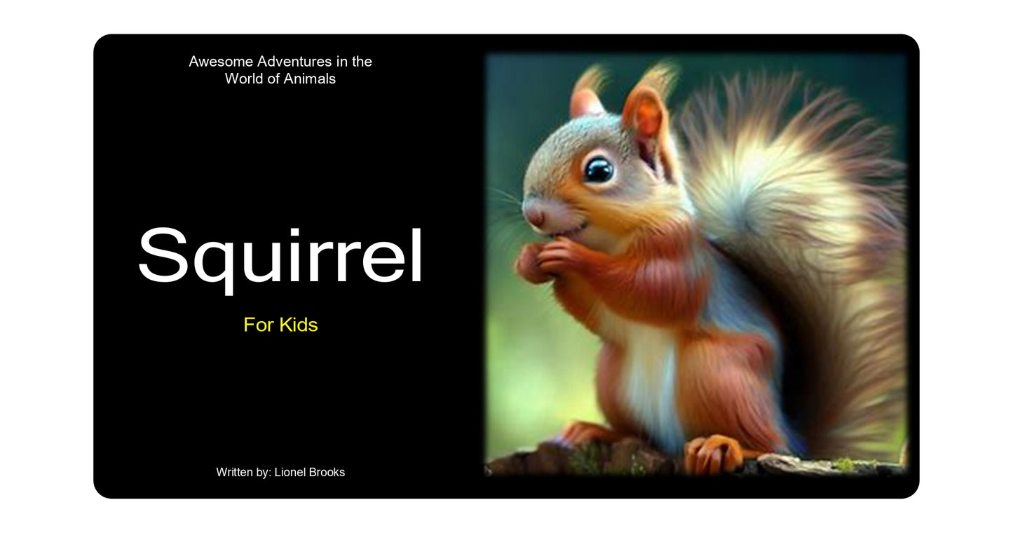 Awesome Adventures in the World of Animals Squirrel