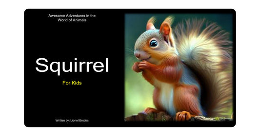 Awesome Adventures in the World of Animals Squirrel