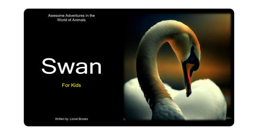 Awesome Adventures in the World of Animals Swan
